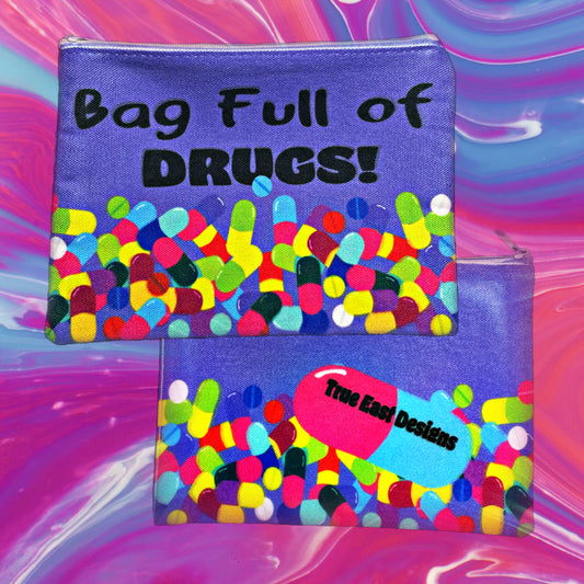 Bag Full Of Drugs - Stash Bag / Makeup Bag